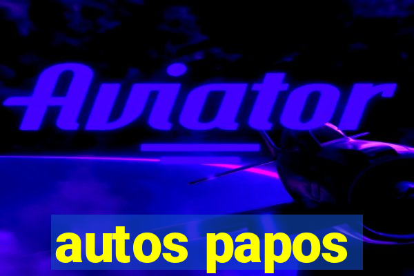 autos papos